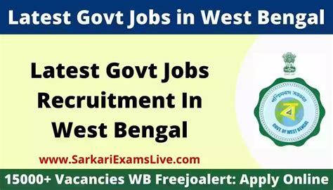 Govt Jobs in West Bengal 2022 .